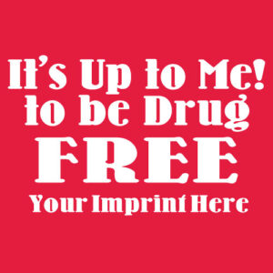 Drug Prevention Banner (Customizable): It’s Up to…