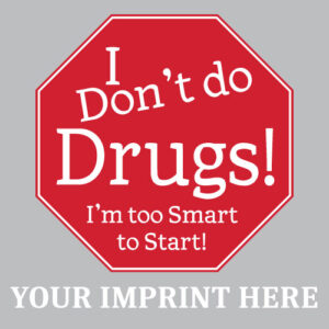 Drug Prevention Banner (Customizable): I Don’t do Drugs!