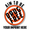 Drug Prevention Banner (Customizable): Aim to Be…