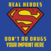 Drug Prevention Banner (Customizable): Real Heroes Don’t Do Drugs