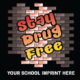 Drug Prevention Banner (Customizable): Stay Drug Free 1