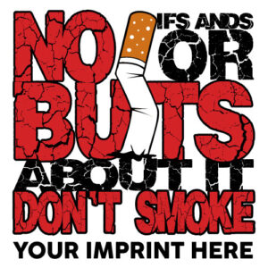 Tobacco Prevention Banner (Customizable): No If Ands…