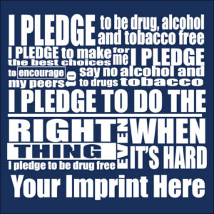 Drug, Alcohol, and Tobacco Prevention Banner (Customizable): I Pledge To…