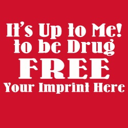 Drug Prevention Banner (Customizable): It's Up to... 1