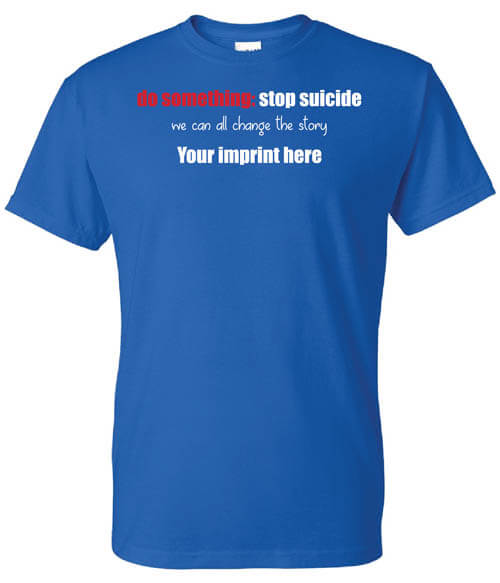 Do Something Suicide Prevention Shirt