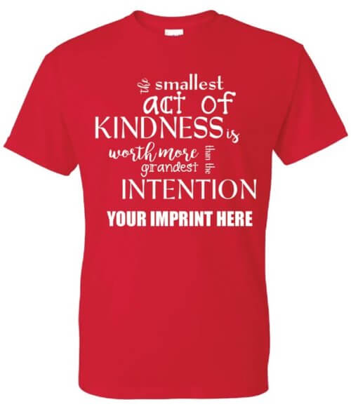 Kindness Shirt : The Smallest Act- Customizable 3