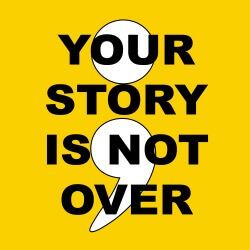 Predesigned Banner (Customizable): Your Story Is Not Over 21