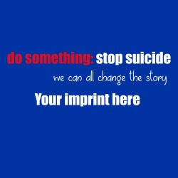 Predesigned Banner (Customizable): Do Something: Stop Suicide 5