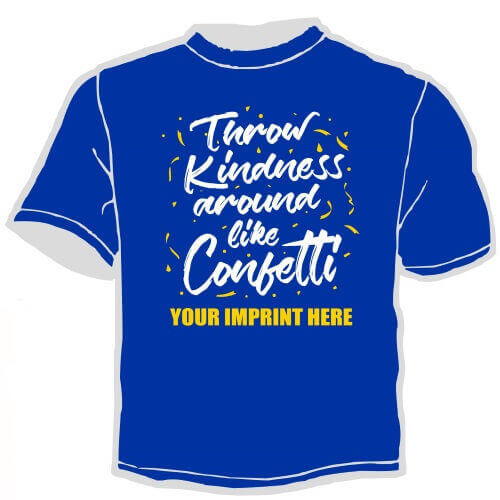 Shirt Template: Throw Kindness Around 3
