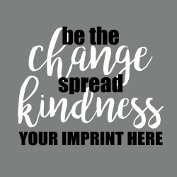 Kindness Banner (Customizable): Be The Change 7
