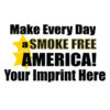 Tobacco Prevention Banner (Customizable): Make Every Day…