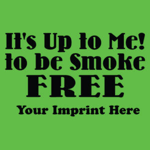 Tobacco Prevention Banner (Customizable): It’s Up To Me!…