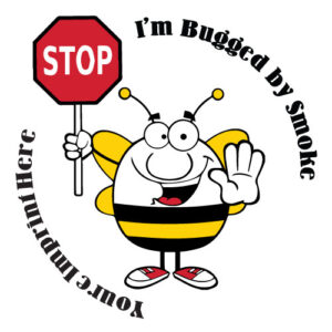 Tobacco Prevention Banner (Customizable): I’m Bugged By…