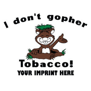 Tobacco Prevention Banner (Customizable): I Don’t Gopher…