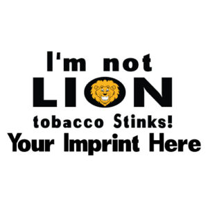 Tobacco Prevention Banner (Customizable): I’m Not Lion…