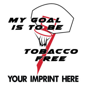 Tobacco Prevention Banner (Customizable): My Goal Is To Be…