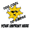 Tobacco Prevention Banner (Customizable): Too Cool To Smoke…