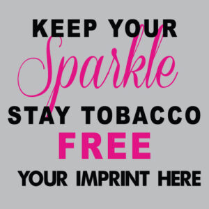 Tobacco Prevention Banner (Customizable): Keep Your Sparkle…