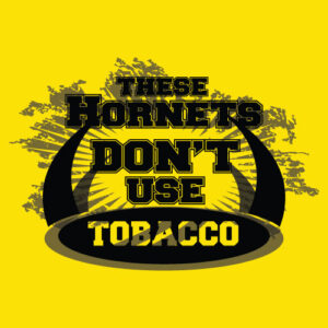 School Spirit and Tobacco Prevention Banner (Customizable): These Hornets Don’t…