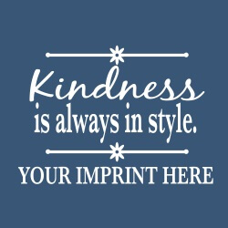 Kindness Banner (Customizable): Kindness Is Always... 15