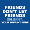 Alcohol Prevention Banner (Customizable): Friends Don’t Let Friends Drink and Drive