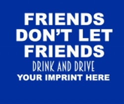 Predesigned Banner (Customizable): Friends Don't Let Friends Drink and Drive 25