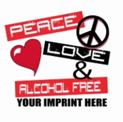 Predesigned Banner (Customizable): Peace, Love, & Alcohol Free 44