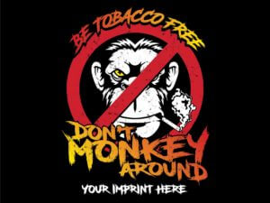 Tobacco Prevention Banner: Don’t Monkey Around with Tobacco - Customizable