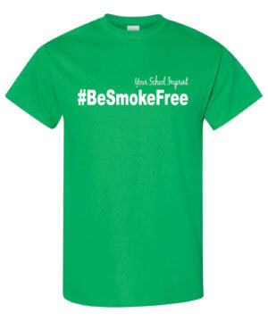 Be Smoke Free Tobacco Prevention Shirt