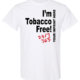 I'm Tobacco Free Tobacco Prevention Shirt