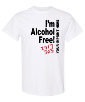 I'm alcohol free shirt