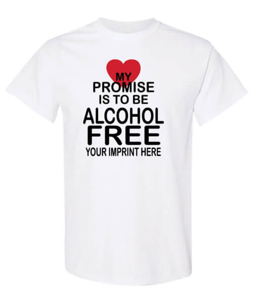My promise is to be alcohol free shirt