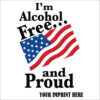 Alcohol Prevention Banner (Customizable): I’m Alcohol Free and Proud