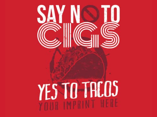 Tobacco Prevention Banner (Customizable): Say No To Cigs, Say Yes To Tacos 3