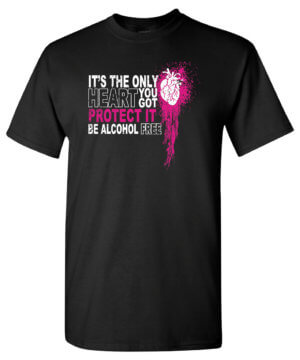 It's the only heart you got protect it be alcohol free shirt
