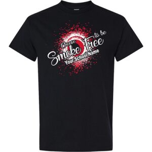 Tobacco Prevention Shirt: Choose To Be Smoke Free