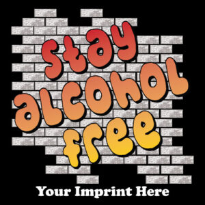 Alcohol Prevention Banner (Customizable): Stay Alcohol Free