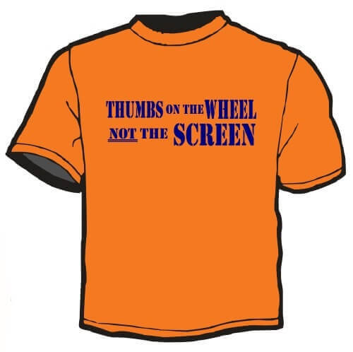 Shirt Template: Thumbs On The Wheel Not The Screen 2
