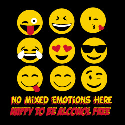 Alcohol Prevention Banner (Customizable): No Mixed Emotions Here Happy To Be Alcohol Free 45