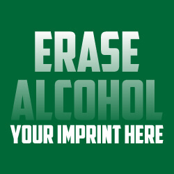 Alcohol Prevention Banner (Customizable): Erase Alcohol