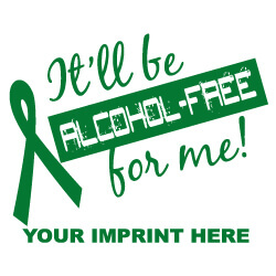 Alcohol Prevention Banner (Customizable): It'll Be Alcohol Free For Me 34