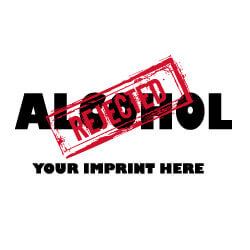 Alcohol Prevention Banner (Customizable): Rejected Alcohol 47