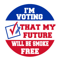 Tobacco Prevention Banner (Customizable): I'm Voting That My Future Will Be Smoke Free 2