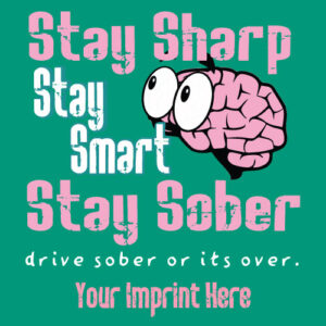 Alcohol Prevention Banner (Customizable): Stay Sharp Stay Smart Stay Sober