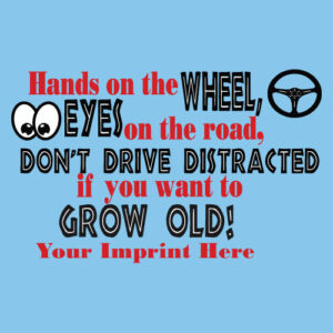 Texting and Driving Banner (Customizable): Hands on the Wheel Eyes on the Road