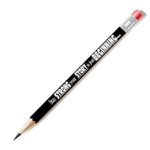 Stay Strong, Your Story Pencil - Sold in Sets of 144 35