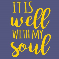 Faith and Encouragement Banner (Customizable): It Is Well With My Soul 18