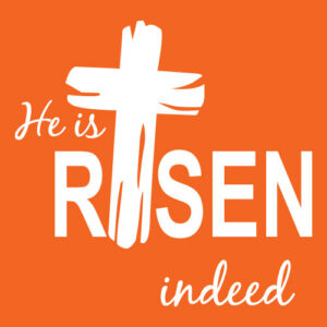 Faith and Encouragement Banner (Customizable): He Is Risen Indeed