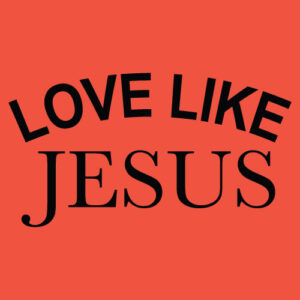 Faith and Encouragement Banner (Customizable): Love Like Jesus