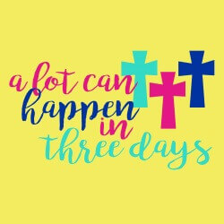 Faith and Encouragement Banner (Customizable): A lot Can Happen In Three Days 3